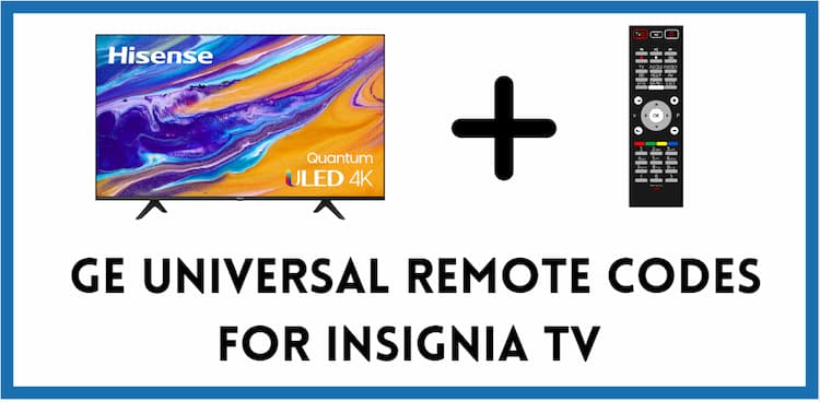 Ge Universal Remote Codes for Hisense Tv