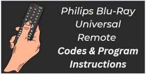 Philips Blu-Ray Universal Remote Codes & Program Instructions