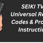 SEIKI TV’s Universal Remote Codes & Program Instructions